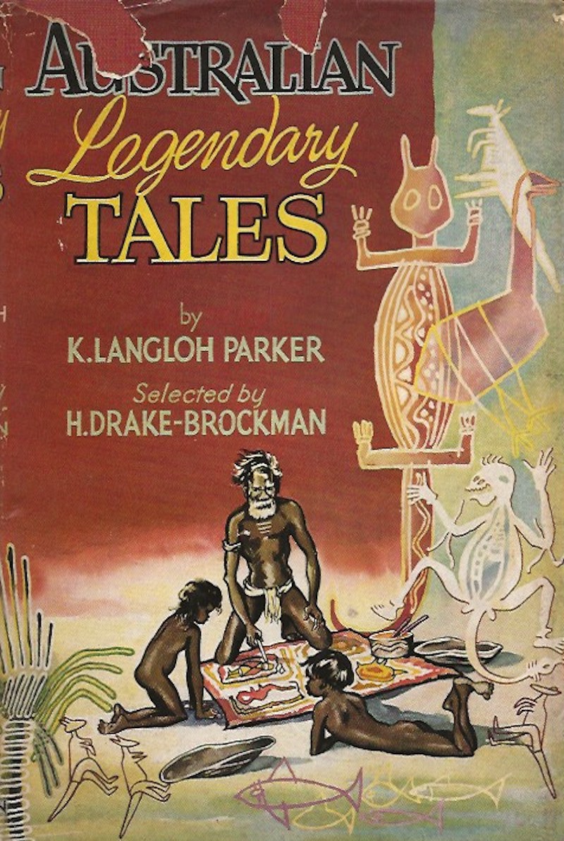 Australian Legendary Tales by Parker, K. Langloh