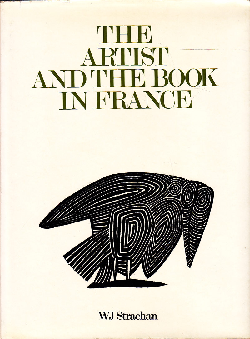 The Artist and the Book in France by Strachan, W. J.