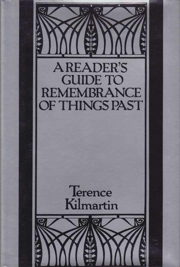 A Reader's Guide to Remembrance of Things Past by Kilmartin, Terence