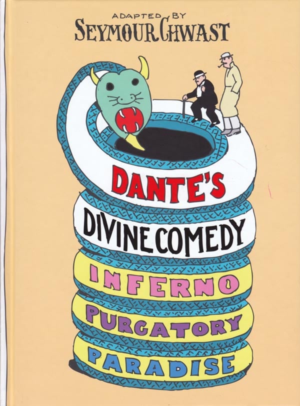 Dante's Divine Comedy by Alighieri, Dante. Adapted by Seymour Chwast
