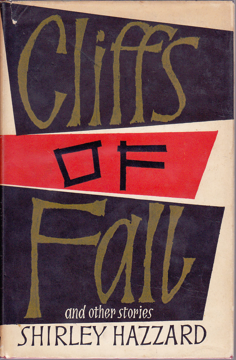 Cliffs of Fall and Other Stories by Hazzard, Shirley
