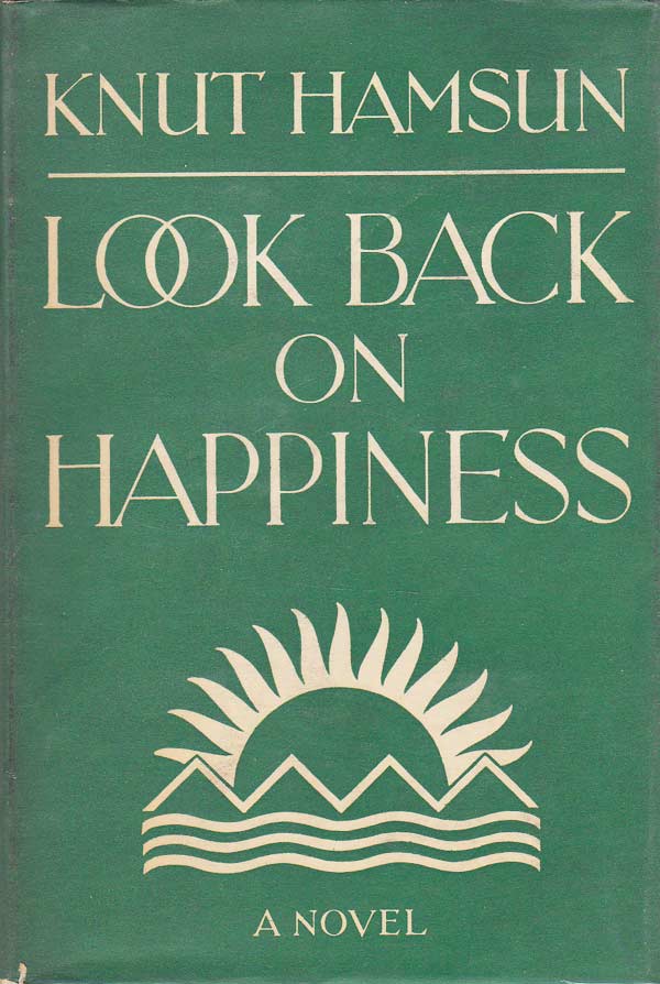 Look Back On Happiness by Hamsun, Knut