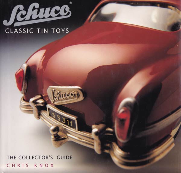 Schuco Classic Tin Toys by Knox, Chris