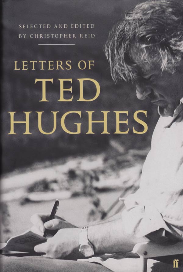 Letters of Ted Hughes by Hughes, Ted