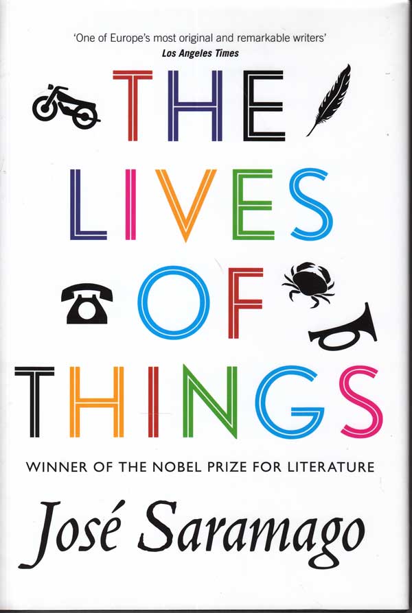 The Lives of Things by Saramago, Jose