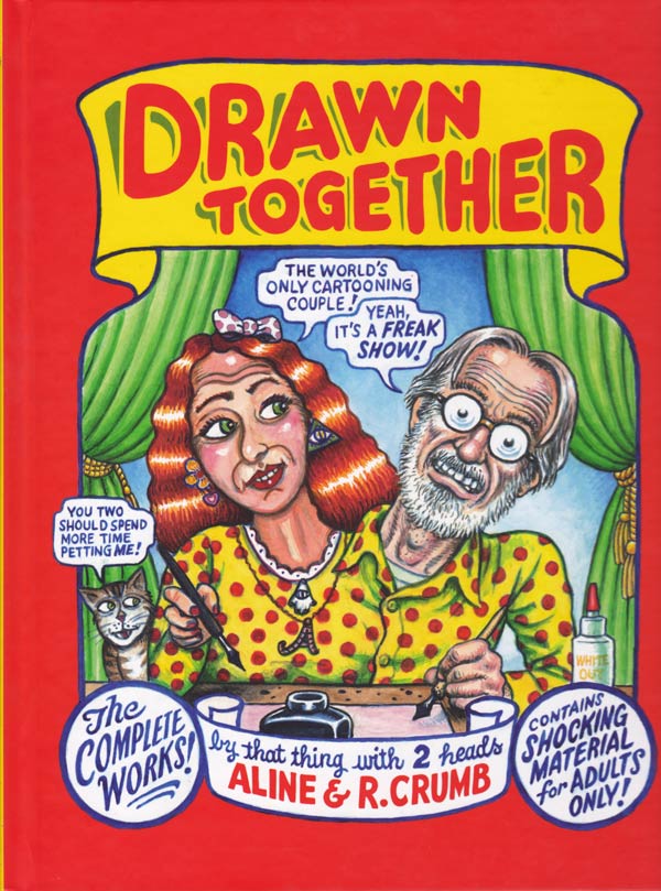 Drawn Together by Crumb, R and A.