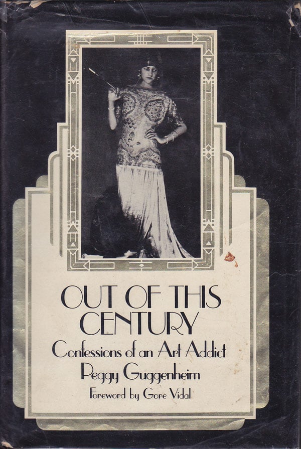 Out of this Century - Confessions of an Art Addict by Guggenheim, Peggy