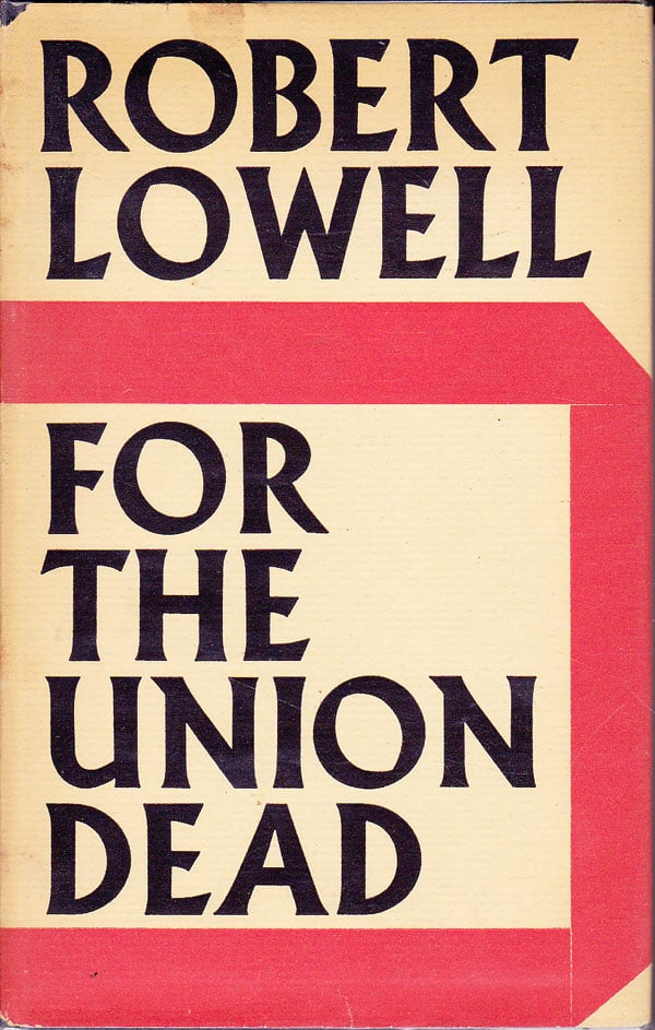 For the Union Dead by Lowell, Robert