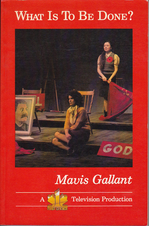What is to be Done? by Gallant, Mavis
