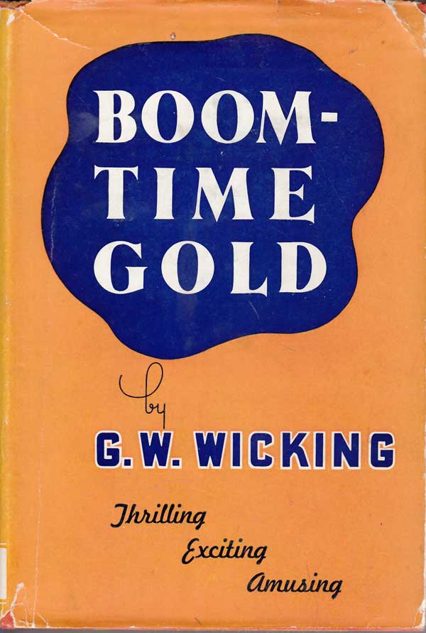 Boom-Time Gold by Wicking, G.W.