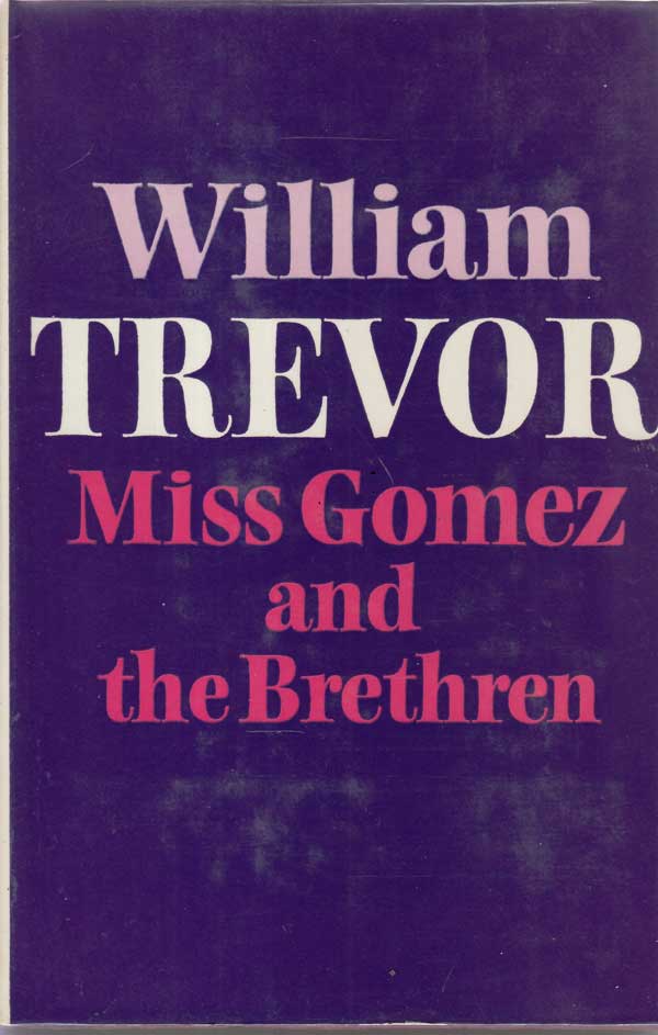 Miss Gomez and the Brethren by Trevor, William