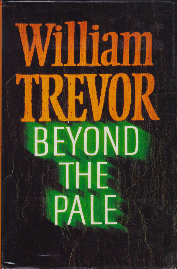 Beyond the Pale by Trevor, William