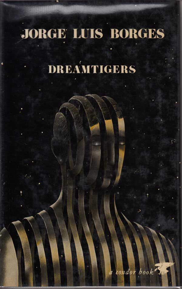 Dreamtigers by Borges, Jorge Luis