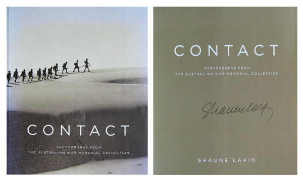 Contact - Photographs from the Australian War Memorial Collection by Lakin, Shaune