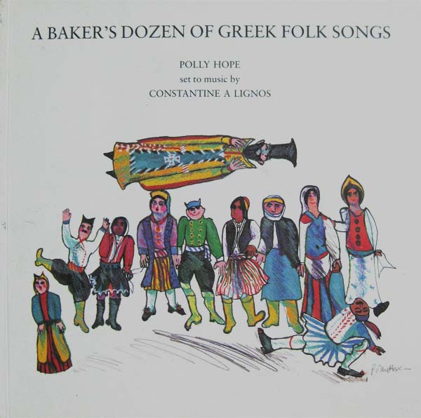 A Baker's Dozen of Greek Folk Songs by Hope, Polly