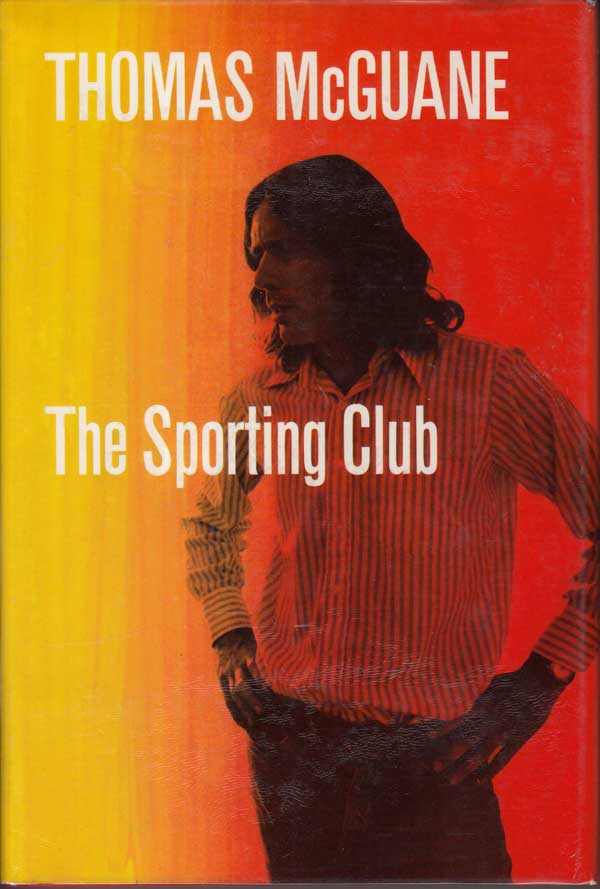 The Sporting Club by McGuane, Thomas