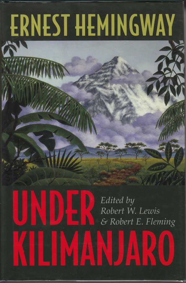 Under Kilimanjaro by Hemingway, Ernest