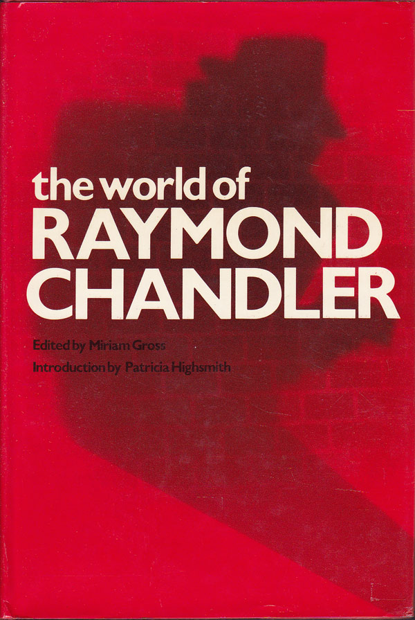 The World of Raymond Chandler by Gross, Miriam edits