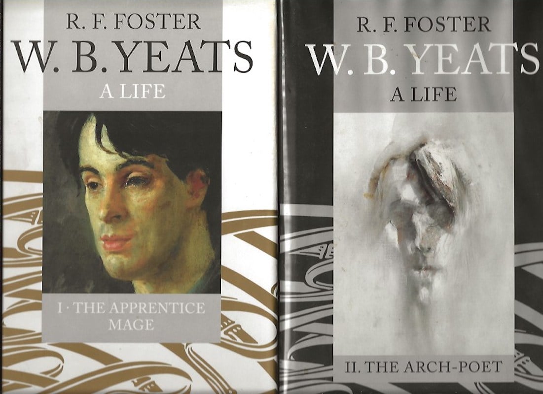 W.B. Yeats: a Life by Foster, R.F.