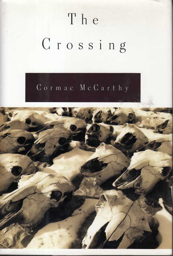 The Crossing by McCarthy, Cormac