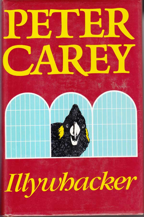 Illywhacker by Carey, Peter