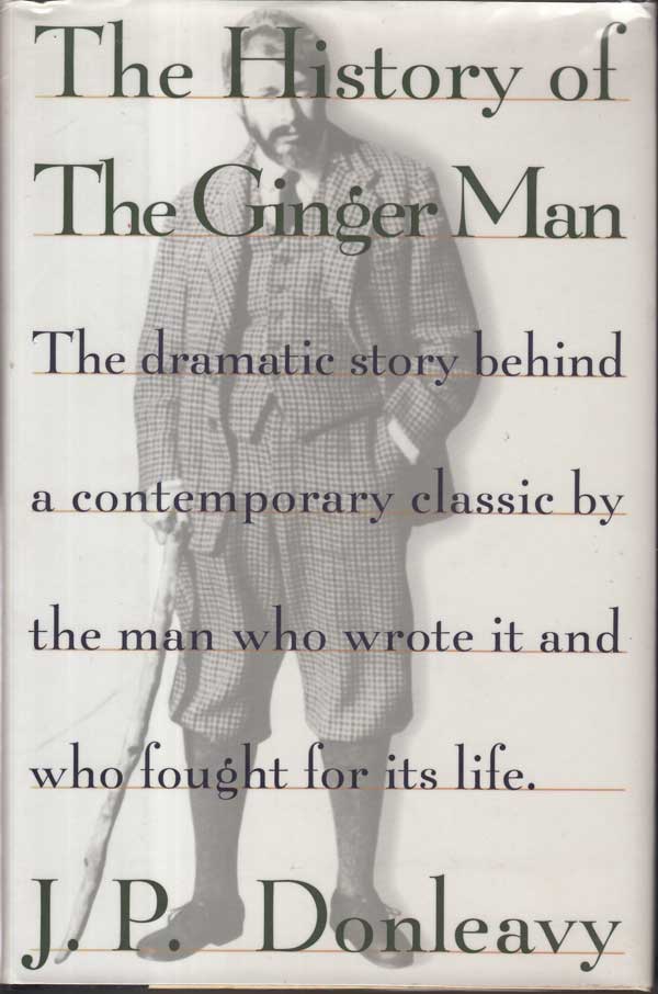 The History of the Ginger Man by Donleavy, J. P.