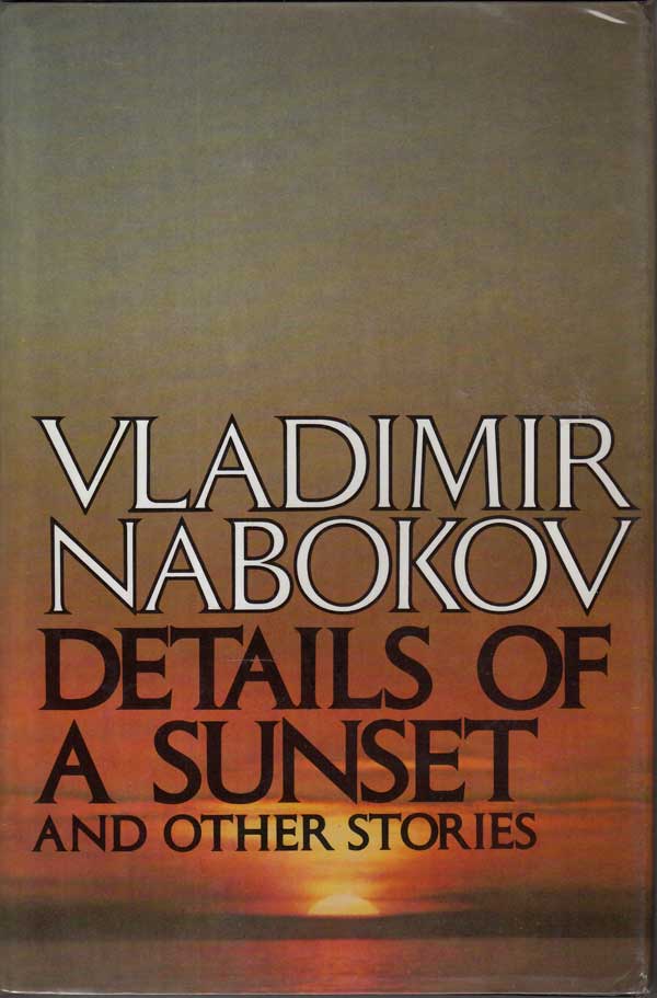 Details of a Sunset by Nabokov, Vladimir