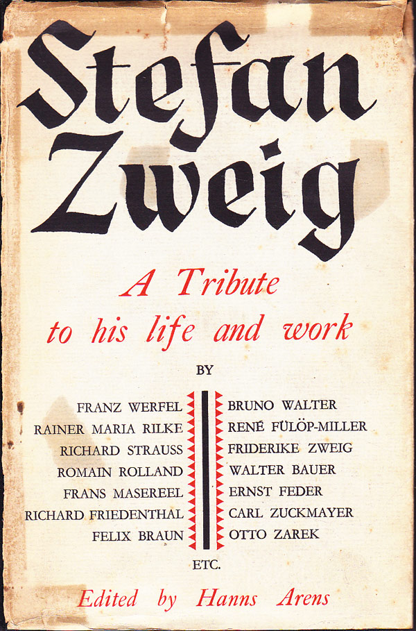 Stefan Zweig - a Tribute to His Life and Work by Arens, Hanns
