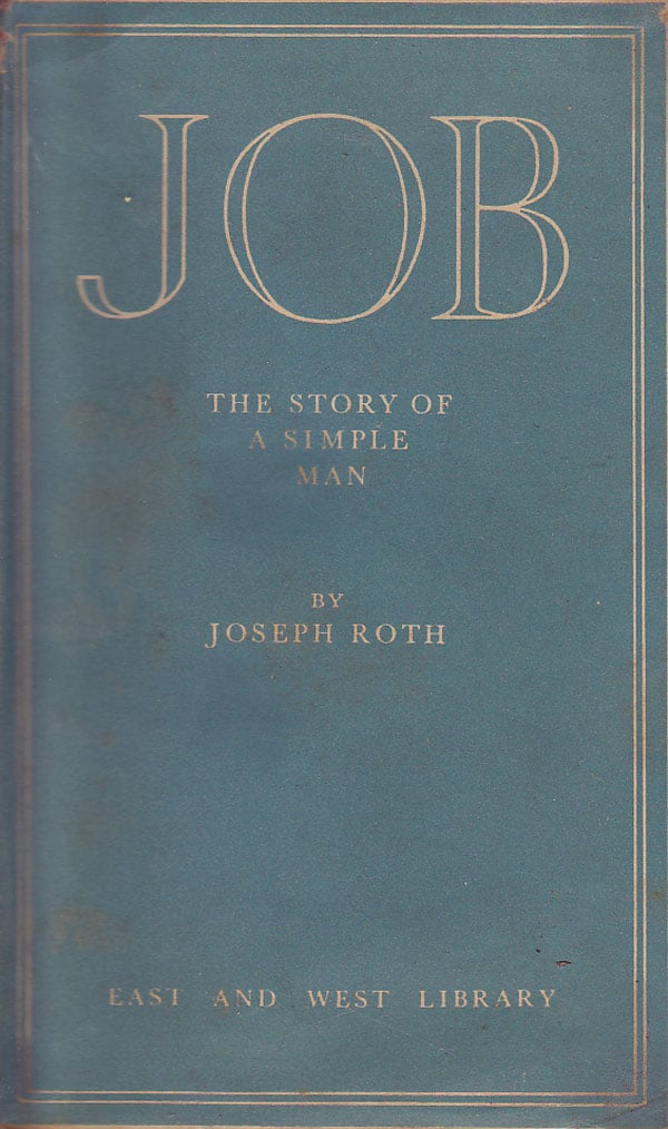 Job - the Story of a Simple Man by Roth, Joseph