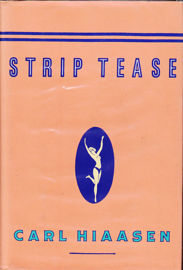 Strip Tease by Hiaasen, Carl