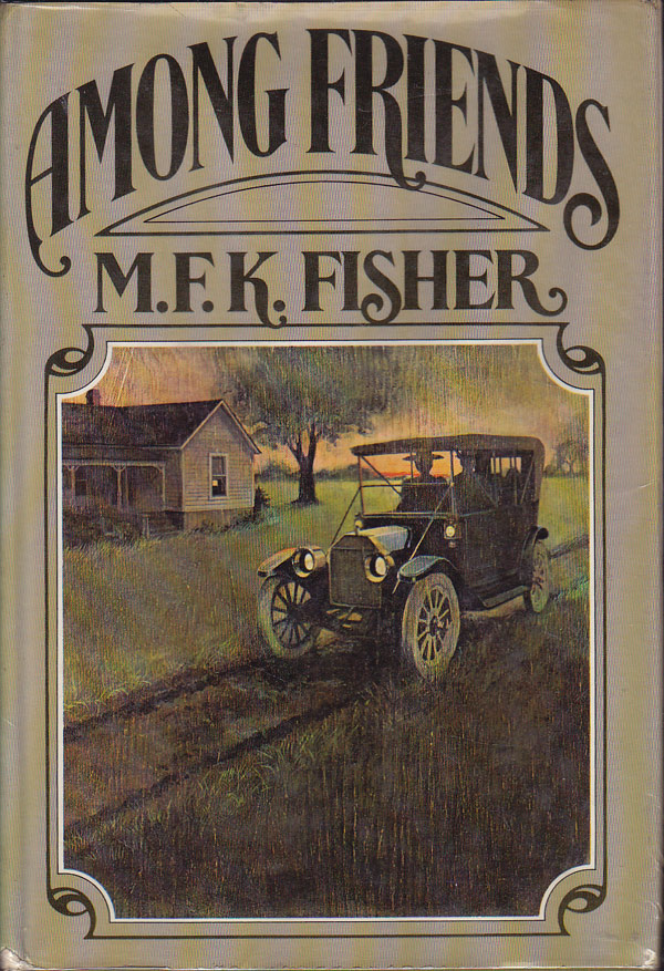 Among Friends by Fisher, M.F.K.