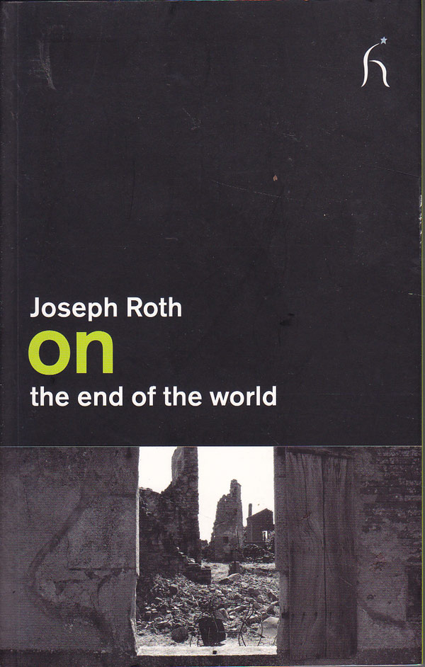 On the End of the World by Roth, Joseph