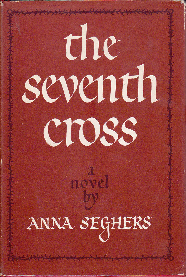 The Seventh Cross by Seghers, Anna