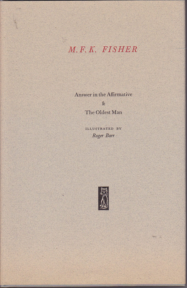Answer in the Affirmative and The Oldest Man by Fisher, M.F.K.