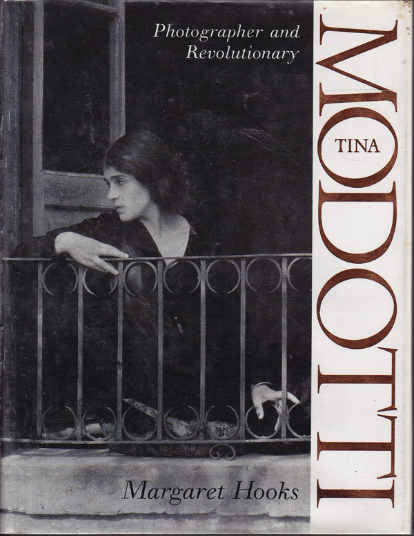 Tina Modotti - Photographer and Revolutionary by Hooks, Margaret