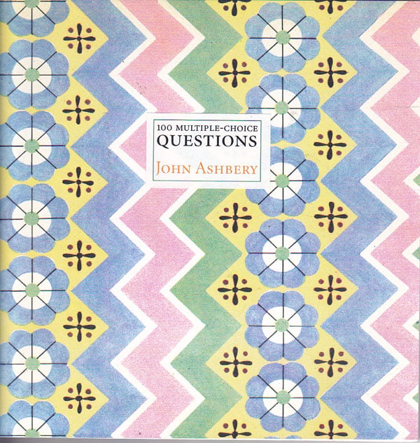 100 Multiple-Choice Questions by Ashbery, John
