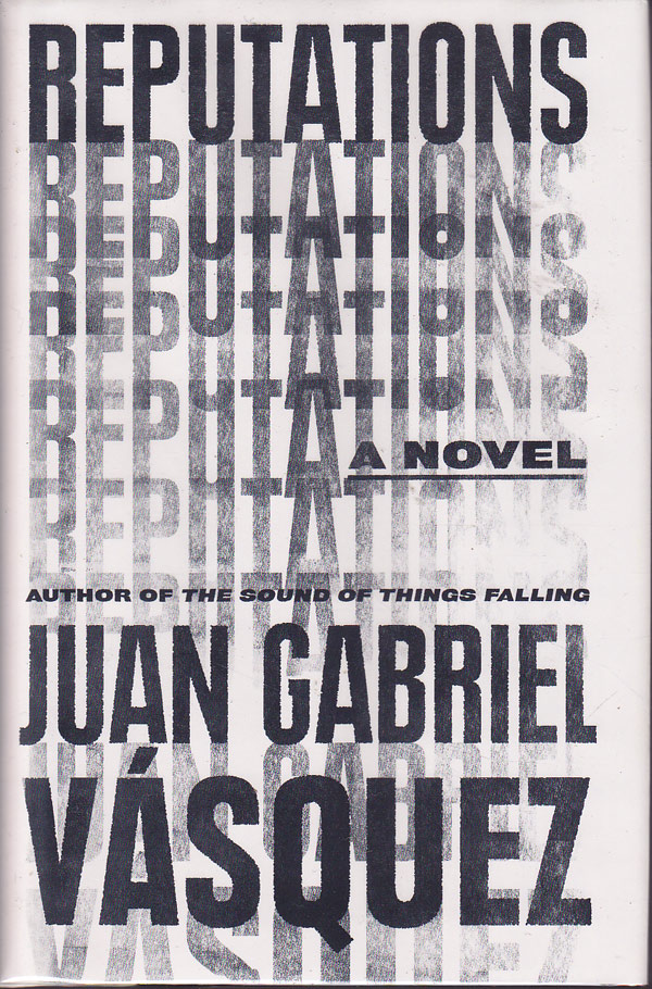 Reputations by Vasquez, Juan Gabriel