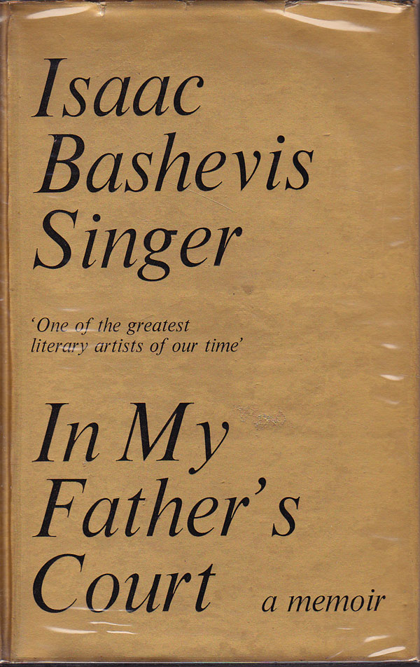 In My Father's Court - a Memoir by Singer, Isaac Bashevis