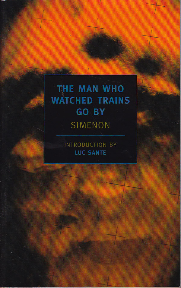The Man Who Watched Trains Go By by Simenon, Georges
