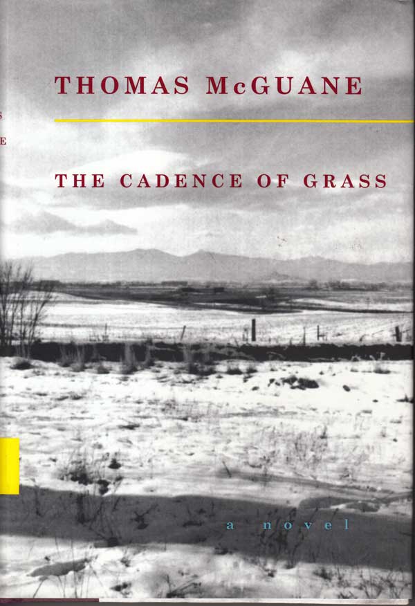 The Cadence of Grass by McGuane, Thomas