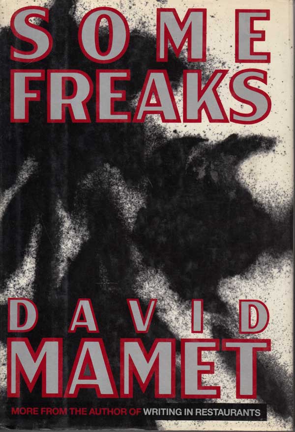 Some Freaks by Mamet, David