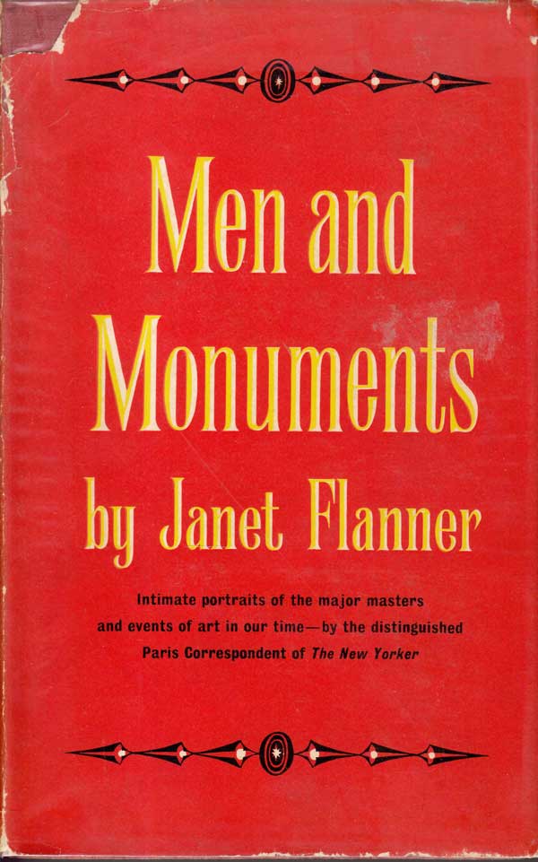 Men and Monuments by Flanner, Janet