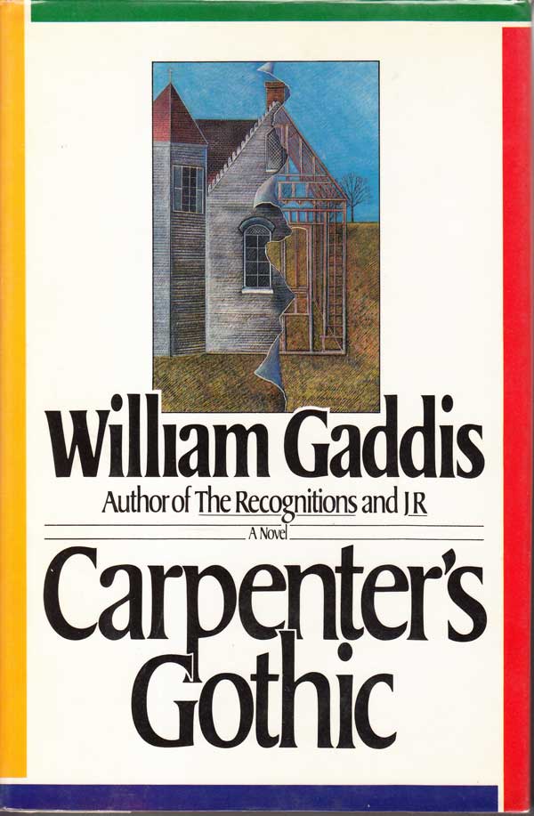 Carpenter's Gothic by Gaddis, William