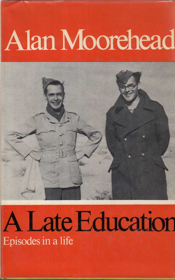 A Late Education by Moorehead, Alan