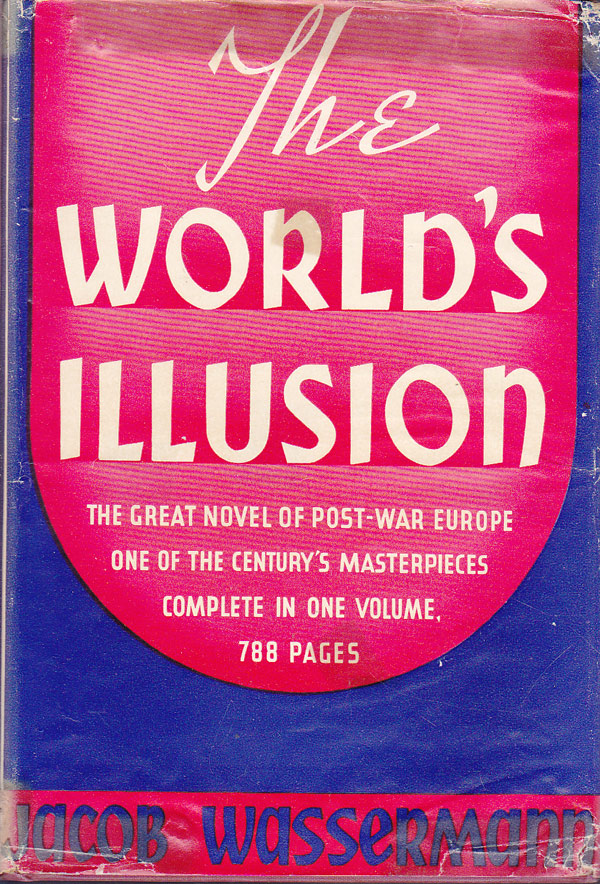 The World's Illusion by Wasserman, Jacob