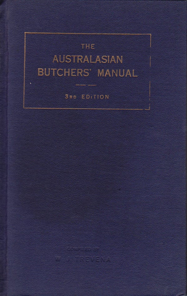 The Australasian Butchers' Manual by Trevena, W.J.