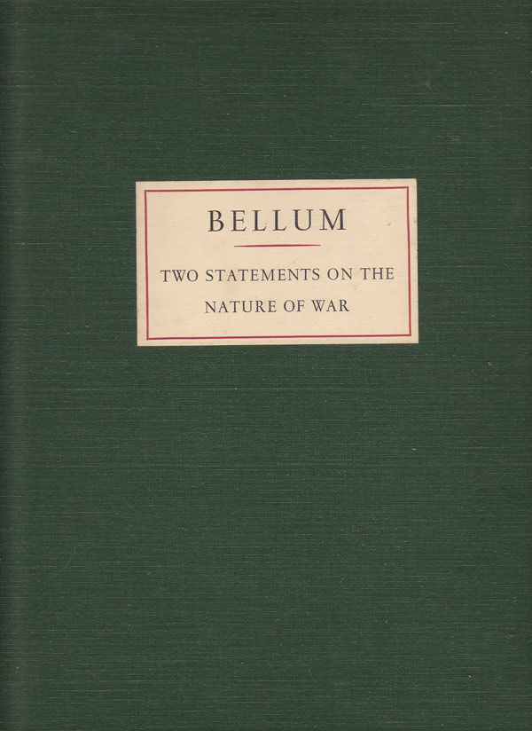 Bellum - Two Statements on the Nature of War by Dix, Otto and Erasmus