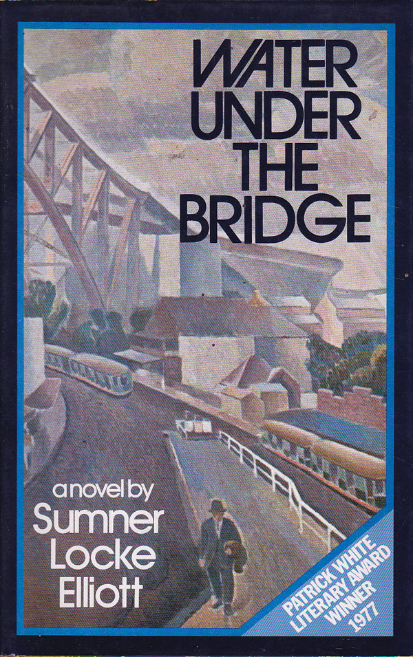 Water Under the Bridge by Elliott, Sumner Locke