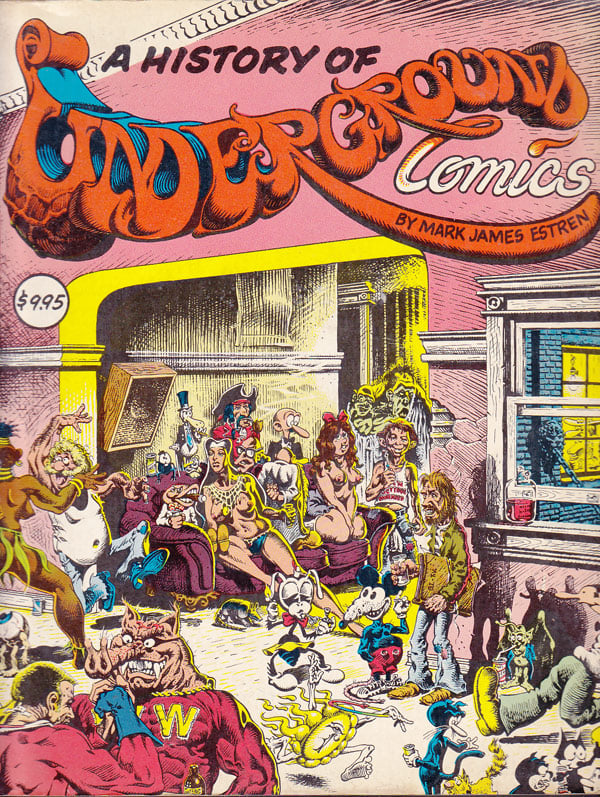 A History of Underground Comics by Estren, Mark James