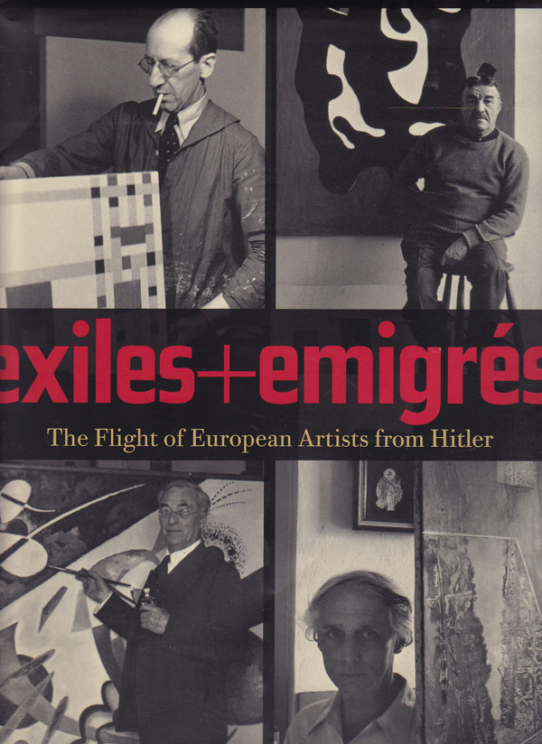 Exiles+Emigres - the Flight of European Artists from Hitler by Barron, Stephanie with Sabine Eckmann edit